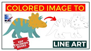 How To Convert Colored Image To Line Art For Coloring Book | KDP Low Content Book Publishing 2022