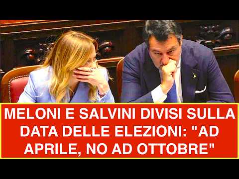 Video MELONI E SALVINI DIVISI SULLA DATA DELLE ELEZIONI: AD APRILE, NO AD OTTOBRE