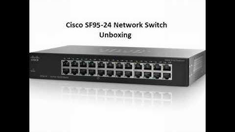 Unbox Cisco SF95-24 Network switch