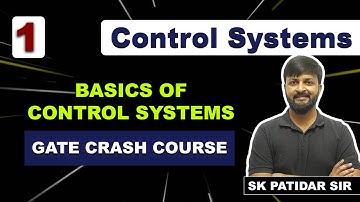 Lec 01 Basics of Control System  #SKPatidar Sir #GATE 2023