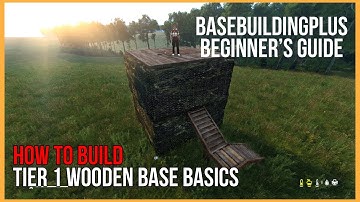 DayZ Hoe te bouwen met BaseBuildingPlus - Beginnersbasis Tier1
