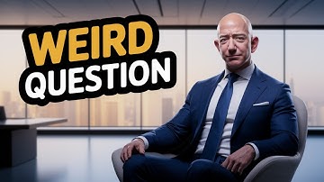 What You Can Learn From the WEIRD Jeff Bezos Interview Question
