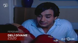 Deli Divane 99. Bölüm Fragman - 19 Mart Perşembe