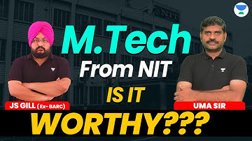 M.Tech From NIT, IS IT WORTHY??? | Gill sir and UMA sir #gate #mechanical #gate2024