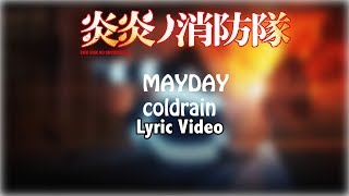coldrain - Mayday (Fire Force OP 2) Lyrics