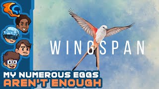 My Numerous Eggs Are Not Enough! - Wingspan [Wholesomeverse]
