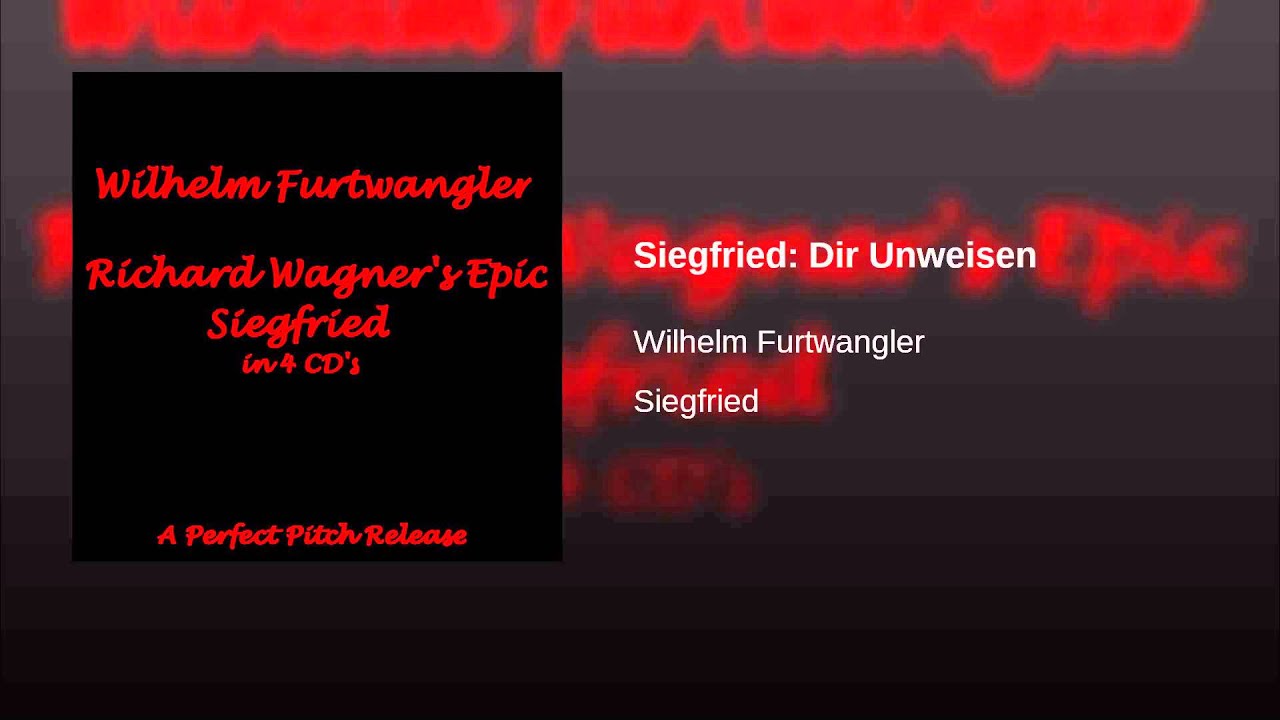 Siegfried: Dir Unweisen
