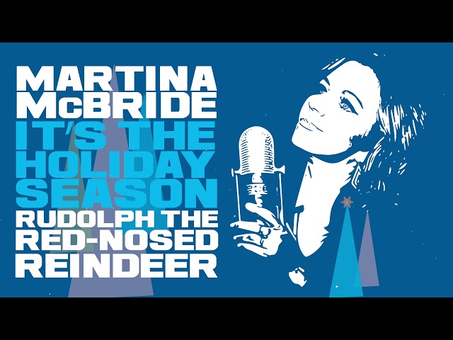 Martina McBride - Rudolph Red Nosed Reindeer