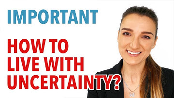 How To Live With Uncertainty In OCD