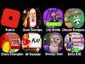 Roblox, From Grandpa, Lily Barids, Dhuurs Dungeon, Chum Chompkin, Mr Ronaldo, Grumpy Gran, Barry EXE