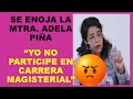 Soy Docente: SE ENOJA LA MTRA. ADELA PIÑA: “YO NO PARTICIPE EN CARRERA MAGISTERIAL”