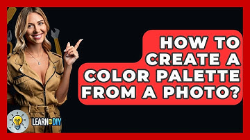 How To Create A Color Palette From A Photo? - LearnToDIY360.com
