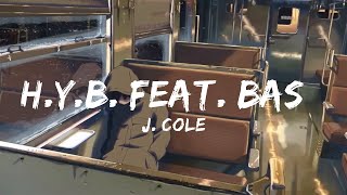 J. Cole - H.Y.B. feat. Bas &amp; Central Cee