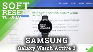 Soft Reset SAMSUNG Galaxy Watch Active 2 – Fix Not Responding Screen