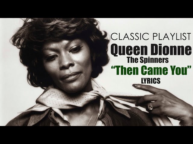 CLASSIC PLAYLIST | DIONNE WARWICK- Then Came You lyrics - YouTube