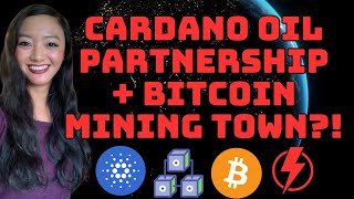 CARDANO Oil Partnership in Brazil + BITCOIN Mining Town in Texas