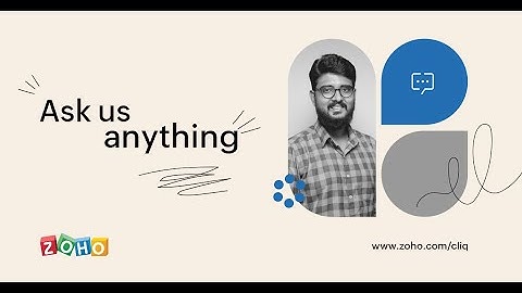 Ask us anything - Zoho Cliq