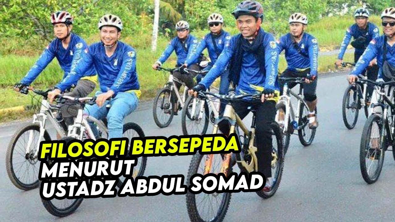 Filosofi Bersepeda Gowes Menurut Ustadz Abdul Somad Uas