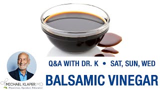 Balsamic Vinegar Health Benefits - Regulates Blood Sugar, Insulin & Salt Replacement