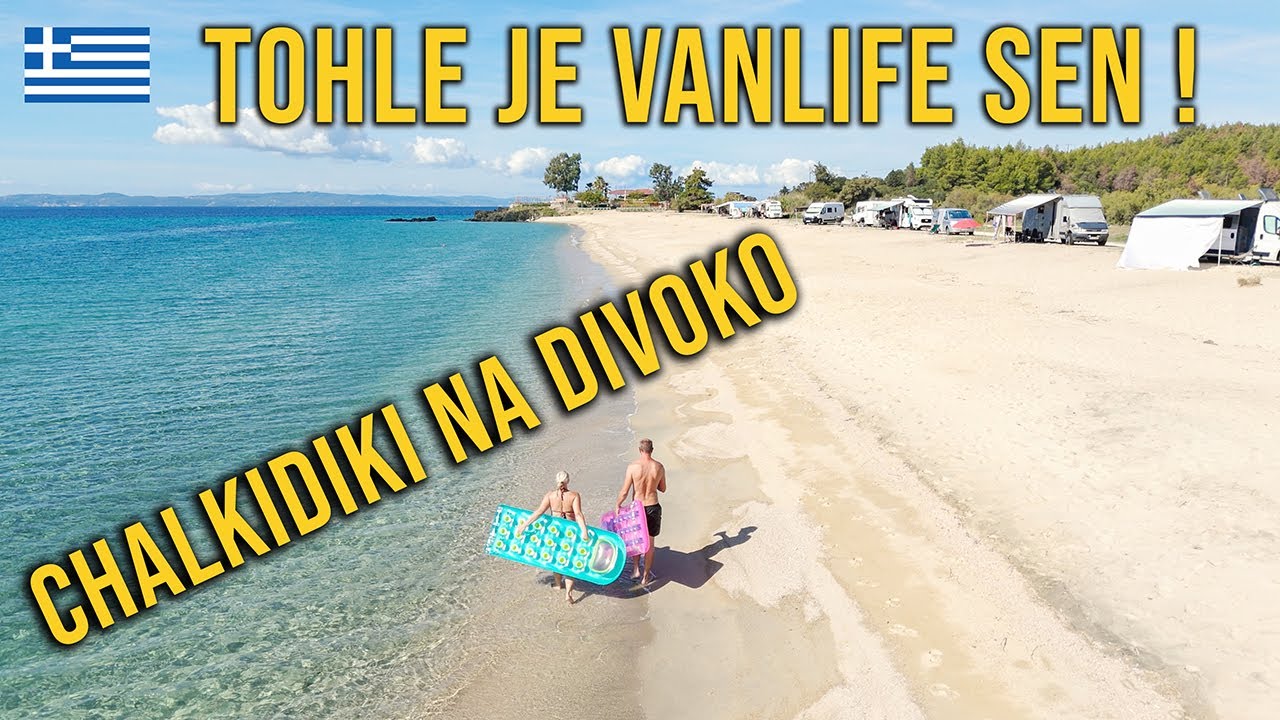 Trumfne něco tuhle PLÁŽ? VANLIFE ráj na CHALKIDIKI ! 🤯