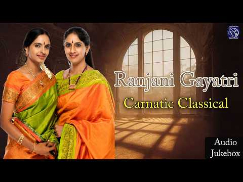Ranjani Gayatri Kutcheri 2010 | Soulful Carnatic Classical Concert | Carnatic Kutcheri World