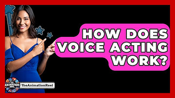 How Does Voice Acting Work? - The Animation Reel