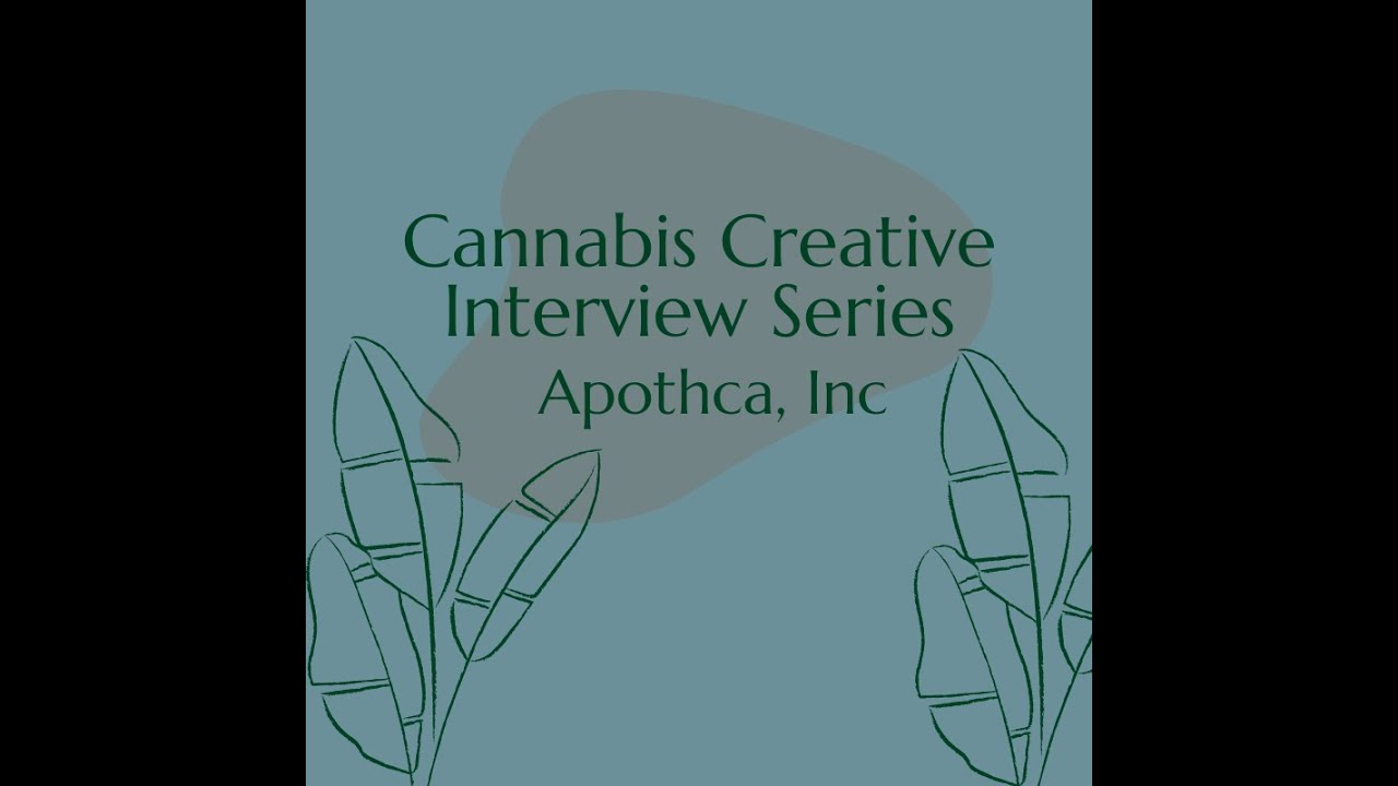 Apothca Interview: Cannabis Creative Blog Interview Series
