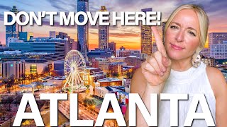 10 Surprising REGRETS Of Moving To Atlanta Georgia in 2024