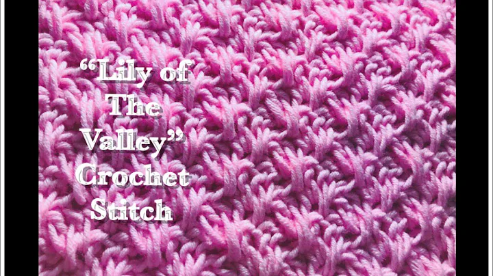 Learn The Lily of The Valley Crochet Stitch for Beautiful Baby Blankets