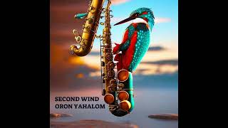 Oron Yahalom  Second Wind Full Album 2024