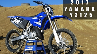 First Ride 2017 Yamaha YZ125 - Motocross Action Magazine