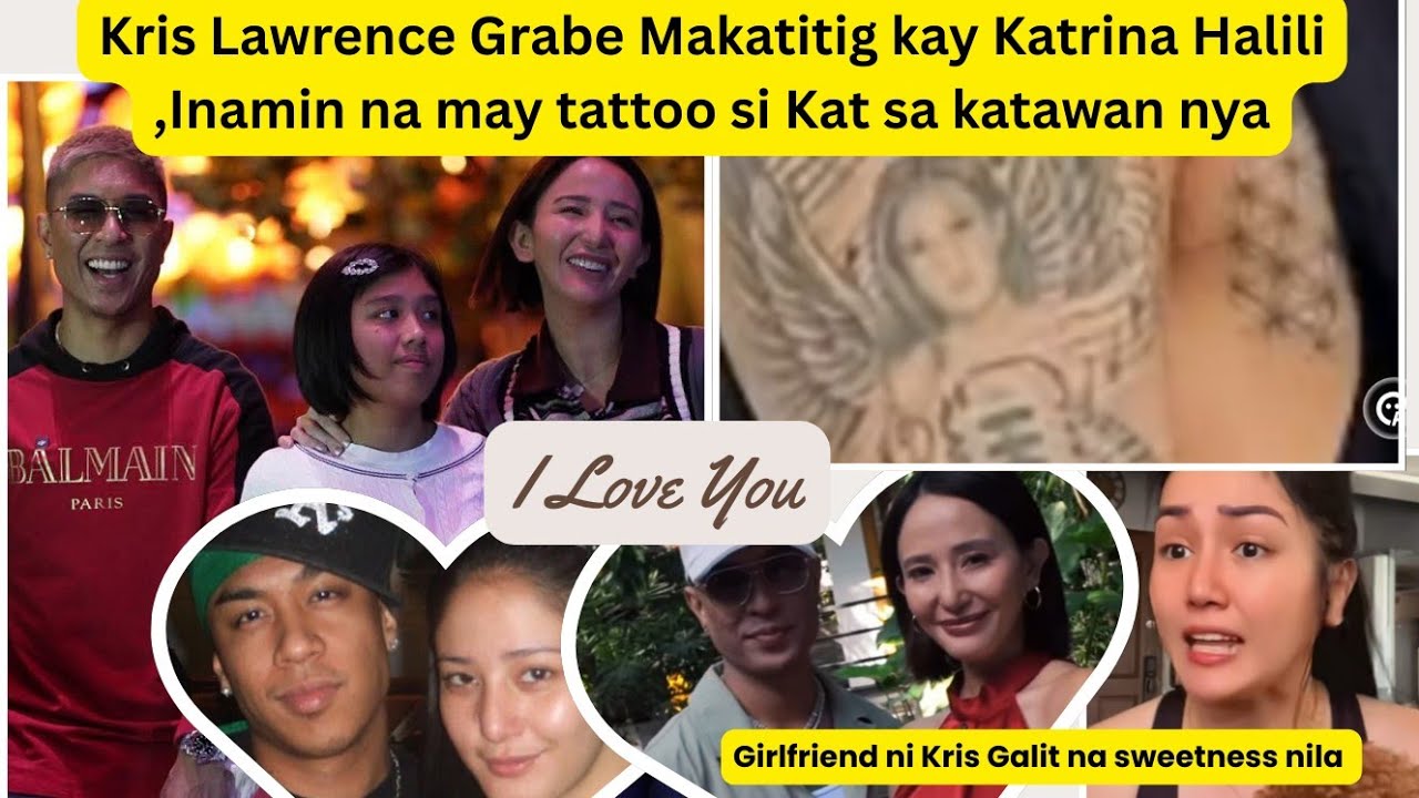 KRIS LAWRENCE INAMIN AT PINAKITA ANG TATTOO NG MUKHA NI KATRINA SA KATAWAN NYA. PATI SI KATIE DIN
