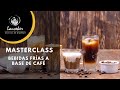 Masterclass bebidas fras a base de caf