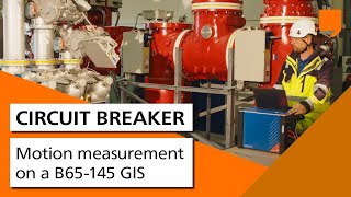 Circuit Breaker motion measurement on a B65-145 GIS