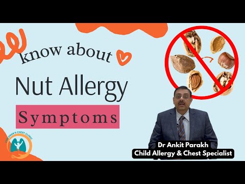 Allergy to NUTS: symptoms, diagnosis & prevention I Dr Ankit Parakh Child Chest & Allergy Specialist