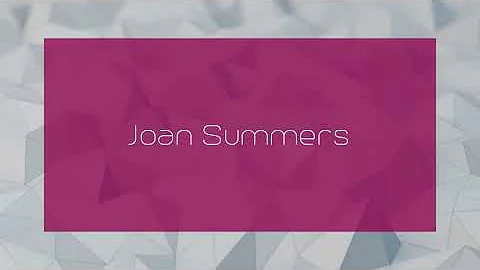 Joan Summers - appearance
