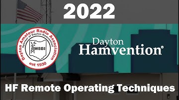 HF Remote Operating Techniques - Hamvention 2022