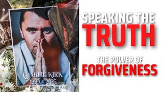 Charlie Kirk - The Power of Forgiveness / TODD WHITE