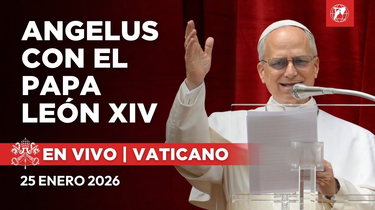 EN DIRECTO | Ángelus del Papa León XIV desde el Vaticano | 25 de Enero de 2026