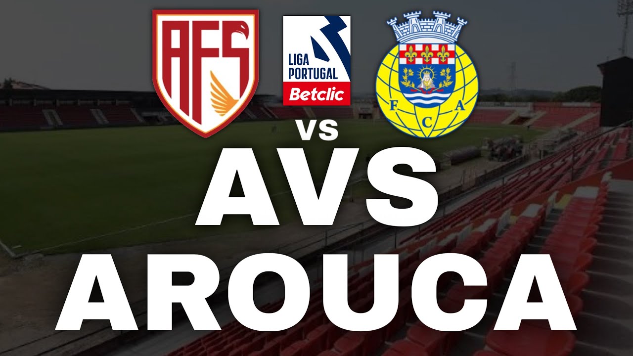 AVS 0-1 AROUCA - LIGA PORTUGAL BETCLIC | EDRA