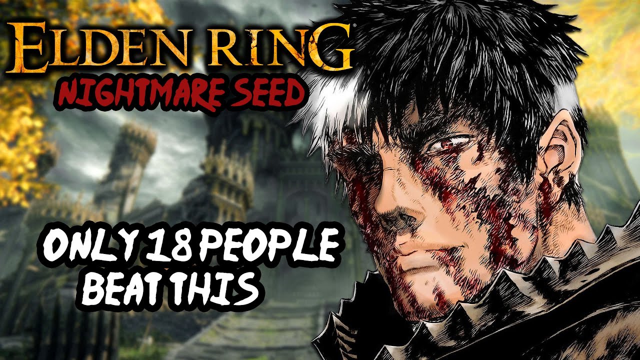 I played Elden Ring's Hardest Mod as Guts (Nightmare Seed)