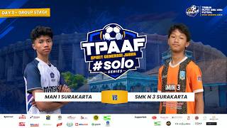 🔴Tribun Putih Abu Abu Futsal Solo Series Day 3: MAN 1 SURAKARTA VS SMK N 3 SURAKARTA
