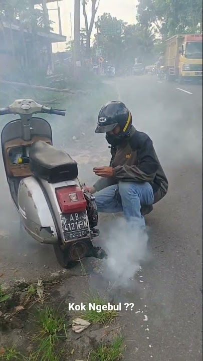 Kenapa vespa bisa ngebul ?