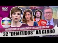 GLORIA VANIQUE E MARCIO GOMES DEIXAM GLOBO POR CNN BRASIL • 32 JORNALISTAS DEMITIDOS DA GLOBO