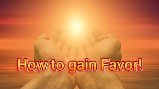 Discovering Divine Favor: Insights from Proverbs 8:35  FAVOR