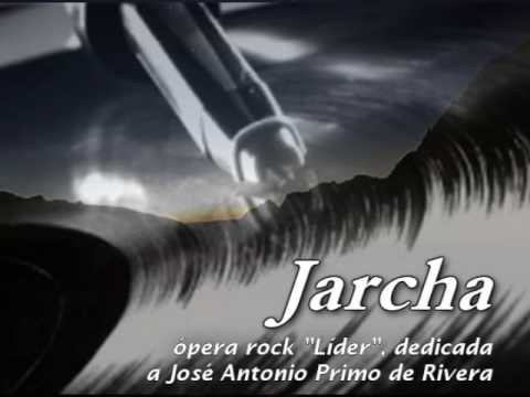 Jarcha - pera rock "Lider" dedicada a Jose Antonio