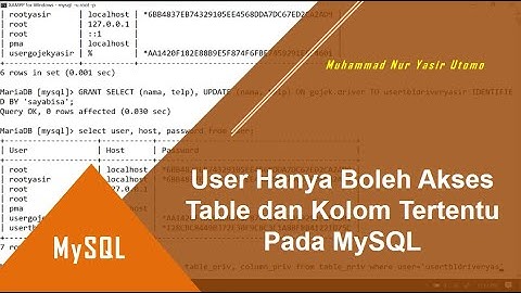 Membuat User dengan Akses Spesifik untuk Table dan Kolom Tertentu pada MySQL (User Managenent: 6/6)