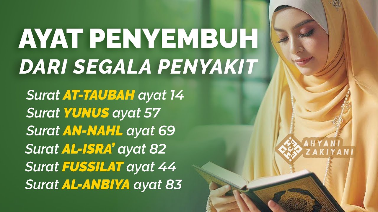 Ayat Penyembuh Segala Penyakit, Doa Orang Sakit Agar Cepat Sembuh Atas Izin Allah - Ahyani Zakiyani