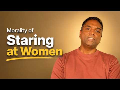 Morality of Staring at Women