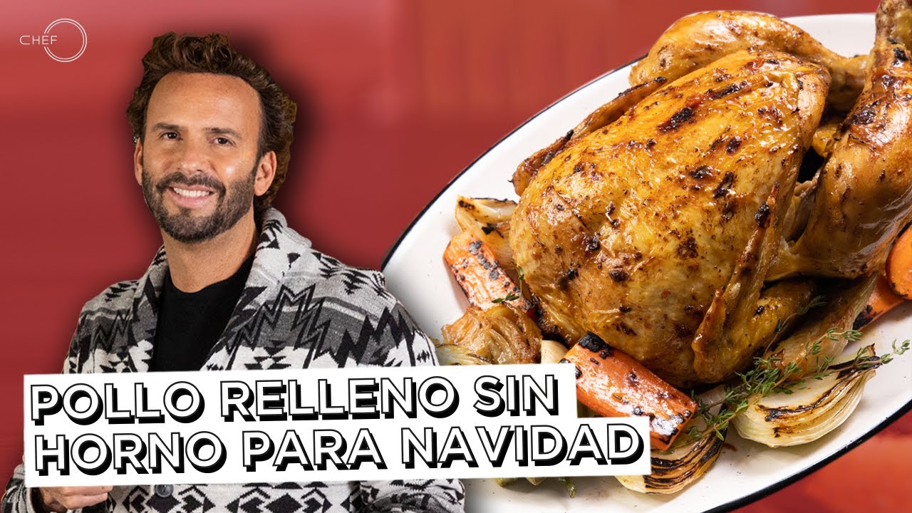 Pollo relleno sin horno para Navidad | #ChefOropeza - YouTube